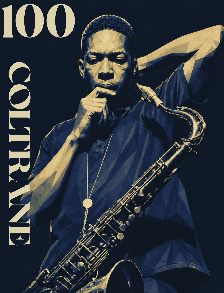 John Coltrane:  High Point, North Carolina and 100 Years of Music That Changed Everything